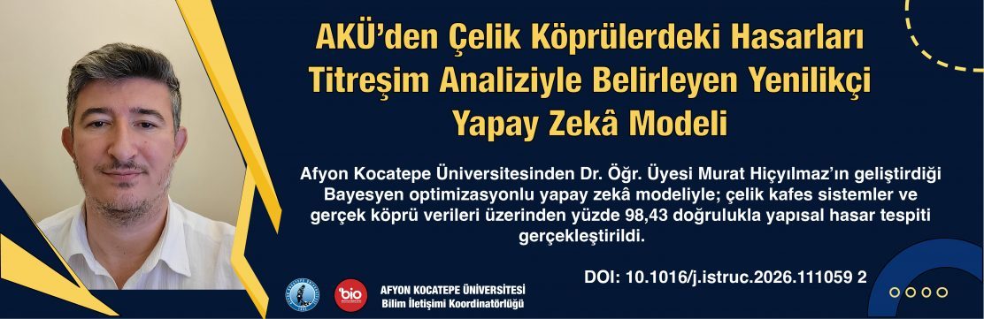 Çelik Köprü ve Kafes Sistemlerdeki Hasarları Yüksek Doğrulukla Tespit Eden Yeni Bir Yapay Zekâ Modeli Geliştirildi